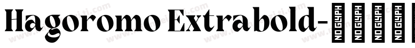 Hagoromo Extrabold字体转换